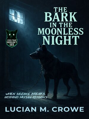 cover image of The Bark in the Moonless Night